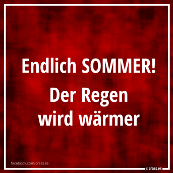 Genießt den Sommer - Lustige Sprüche